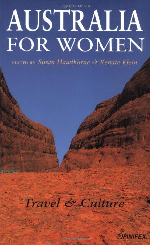 Australia for Women: Travel and Culture (Spinifex Travel and Culture S.)