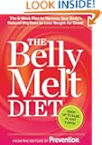 The Belly Melt Diet: The 6-Week Plan to Harness Your Body's Natural Rhythms to Lose Weight for Good!