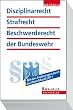 Disziplinarrecht, Strafrecht, Beschwerderecht der Bundeswehr