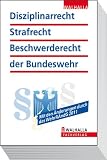 Disziplinarrecht, Strafrecht, Beschwerderecht der Bundeswehr - 