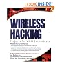 Wireless Hacking: Projects for Wi-Fi Enthusiasts: Cut the cord and discover the world of wireless hacks!