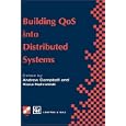 Building QoS into Distributed Systems by  Andrew T. Campbell, Klara Nahrstedt, and Andrew Campbell