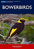 Bowerbirds (Australian Natural History)