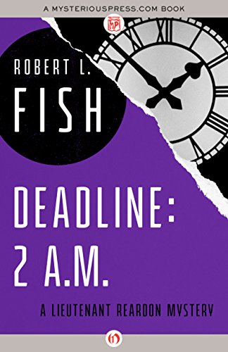 Deadline: 2 A.M. (The Lieutenant Reardon Mysteries)