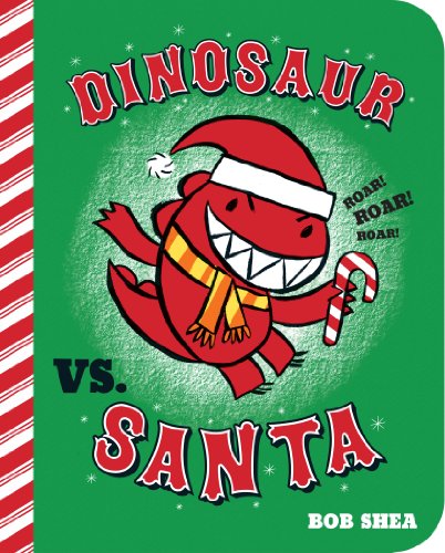 Dinosaur vs. Santa (Board Book) (A Dinosaur vs. Book)