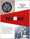 Rule the Web: How to Do Anything and Everything on the Internet - Better, Faster, Easier
