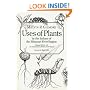 Uses of Plants by the Indians of the Missouri River Region (Enlarged Edition)