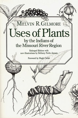 Uses of Plants by the Indians of the Missouri River Region (Enlarged Edition) under Ethnobotany in The Books Store