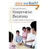 Kooperative Beratung: Grundlagen, Methoden, Training, Effektivit�t (Beltz Taschenbuch / P�dagogik)