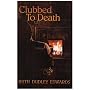 Clubbed to Death: A Robert Amiss Mystery