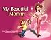 Michael Alexander, M.D. Salzhauer: My Beautiful Mommy