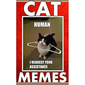 Memes: Cat Memes: Funny Cat Books: (Grumpy Cat, Animal Jokes, Funny Memes, Funny Jokes)