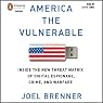 America the Vulnerable: New Technology and the Next Threat to National Security