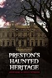 Preston's Haunted Heritage