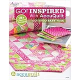 GO! Inspired: With AccuQuilt (AccuQuilt Go!)