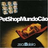 Zeca Baleiro -  Pet Shop Mundo Cao