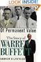 Of Permanent Value: The Story of Warren Buffett