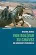 Von Bol�var zu Ch�vez: Die Geschichte Venezuelas