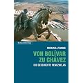 Von Bol�var zu Ch�vez: Die Geschichte Venezuelas