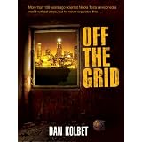 Off The Grid ~ Dan Kolbet
