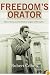 Freedom's Orator: Mario Savio and the Radical Legacy of the 1960s