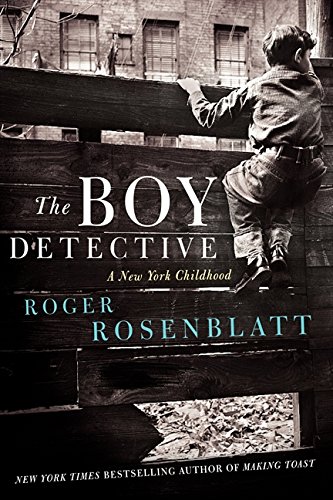 The Boy Detective: A New York Childhood