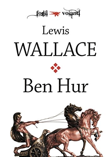 Ben Hur (Fogli volanti) (Italian Edition)