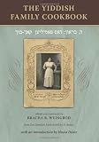 The Yiddish Family Cookbook: Dos Familien Kokh-Bookh