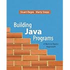 Building Java Programs: A Back to Basics Approach by Stuart Reges and Marty Stepp