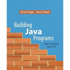 Building Java Programs: A Back to Basics Approach