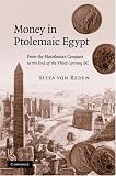 Money in Ptolemaic Egypt: From the Macedonian Conquest to the End of the Third Century BC