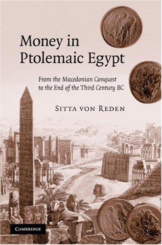 Money in Ptolemaic Egypt: From the Macedonian Conquest to the End of the Third Century BC