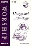 Liturgy and technology