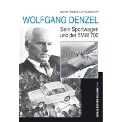 Wolfgang Denzel: Sein Sportwagen und der BMW 700