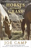 HORSES WITHOUT GRASS - How We Kept Six Horses Moving and eating Happily Healthily on an Acre and a Half of Rock and Dirt (eBook Nuggets from The Soul of a Horse)