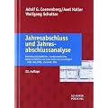 Jahresabschluss und Jahresabschlussanalyse: Betriebswirtschaftliche, handelsrechtliche, steuerrechtliche und internationale Grundlagen � HGB, IAS/IFRS, US-GAAP, DRS