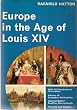 Europe in the Age of Louis XIV (Library of European Civilization)