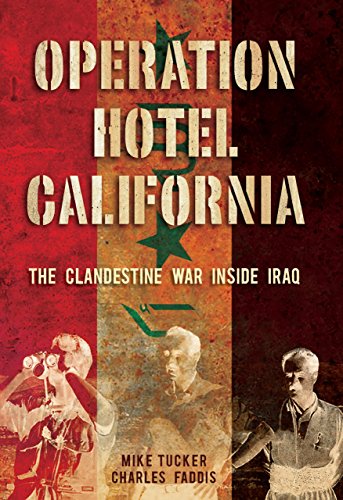 Operation Hotel California: The Clandestine War Inside Iraq