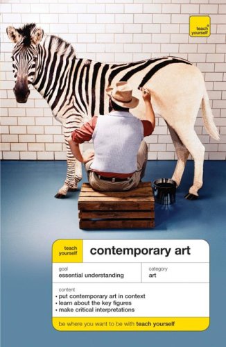 Teach Yourself Contemporary Art (Teach Yourself: History & Politics)