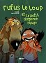 Rufus le loup et le petit chaperon rouge