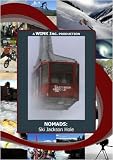 NOMADS: Ski Jackson Hole