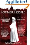 Former People: the Destruction of the...