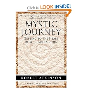 Mystic Journey: Getting to the Heart of Your Soul's Stor