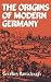 The Origins of Modern Germany