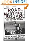 The Road to Martyrs' Square: A Journey into the World of the Suicide Bomber