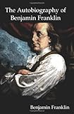 The Autobiography of Benjamin Franklin