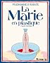 La Marie en plastique : (Toute enti�re)