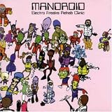 Revue Mandroid  / Electro Freaks Rehab Clinic