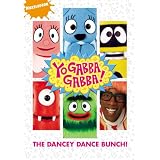 Yo Gabba Gabba!: The Dancey Dance Bunch