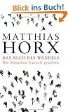 Das Buch des Wandels: Wie Menschen Zukunft gestalten